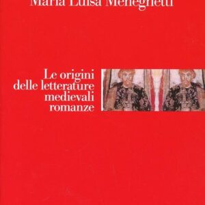 Le origini delle letterature medievali romanze